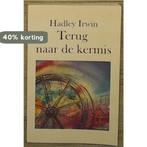 Terug naar de kermis 9789066920484 Terri Irwin, Verzenden, Zo goed als nieuw, Terri Irwin