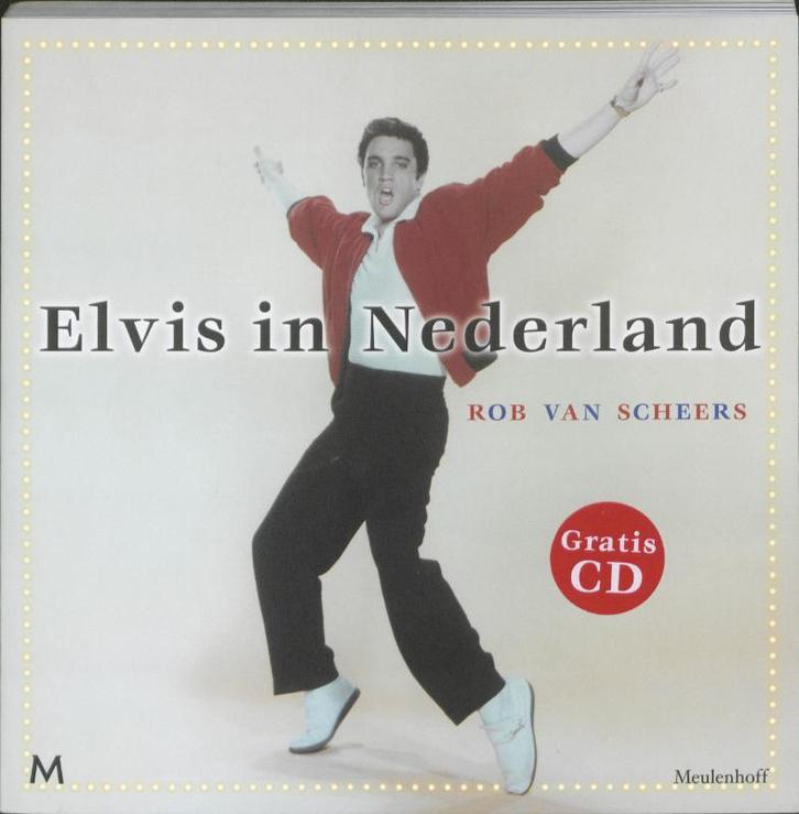 Elvis in Nederland 9789029086479 Rob van Scheers, Boeken, Muziek, Gelezen, Verzenden