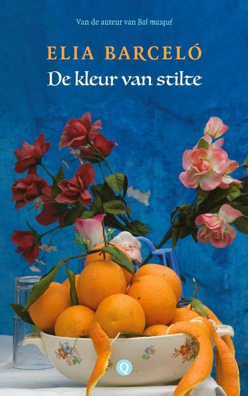 De kleur van stilte 9789021406626 Elia Barceló, Boeken, Romans, Gelezen, Verzenden