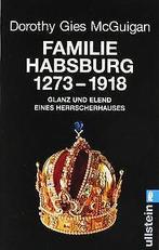 Familie Habsburg 1273-1918: Glanz und Elend eines H...  Book, Dorothy Gies Mcguigan, Zo goed als nieuw, Verzenden
