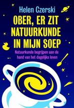 Ober, er zit natuurkunde in mijn soep 9789492493132, Verzenden, Zo goed als nieuw, Helen Czerski