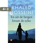 En uit de bergen kwam de echo 9789023489900 Khaled Hosseini, Boeken, Verzenden, Zo goed als nieuw, Khaled Hosseini