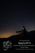 The Complete Guide to Sonys Alpha 7r II (B&W Edition), Verzenden, Gelezen, Gary L. Friedman