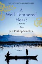 Well Tempered Heart 9781846972850, Livres, Jan-Philipp Sendker, Verzenden