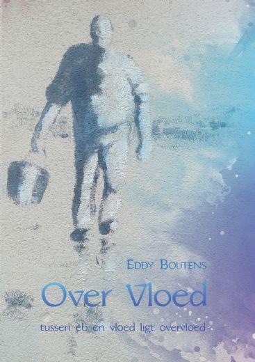 Over vloed 9789402245080 Eddy Boutens, Boeken, Gedichten en Poëzie, Zo goed als nieuw, Verzenden