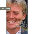 Willem Alexander Prins Van Oranje 9789055460724 J.G. Kikkert, Boeken, Verzenden, Gelezen, J.G. Kikkert