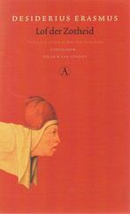Lof der Zotheid / Grote klassieken 9789025311292, Boeken, Verzenden, Gelezen, Desiderius Erasmus