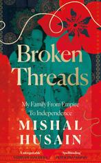 Broken Threads 9780008531683 Mishal Husain, Verzenden, Mishal Husain