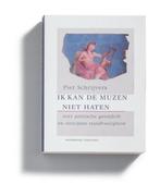 Ik kan de muzen niet haten 9789065544636 P.H. Schrijvers, Verzenden, P.H. Schrijvers
