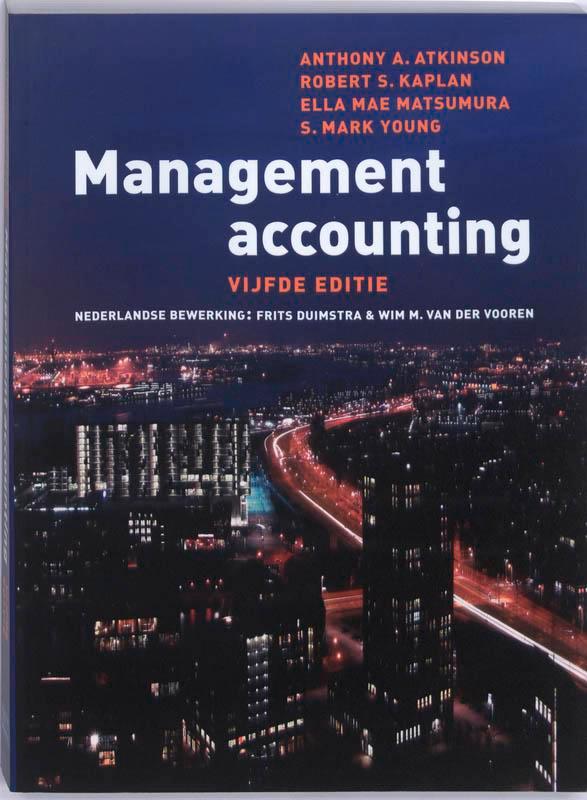 Management accounting 9789043017268 Robert Kaplan, Boeken, Schoolboeken, Zo goed als nieuw, Verzenden