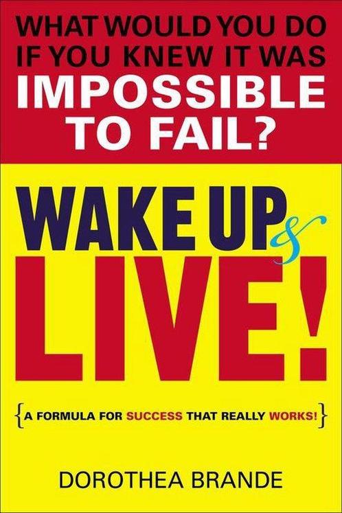 Wake Up and Live! 9780399165115 Dorothea Brande, Boeken, Taal | Engels, Zo goed als nieuw, Verzenden