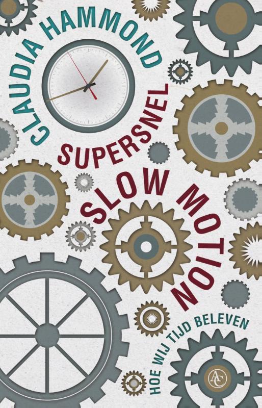 Supersnel slow motion 9789025439590 Claudia Hammond, Boeken, Psychologie, Zo goed als nieuw, Verzenden