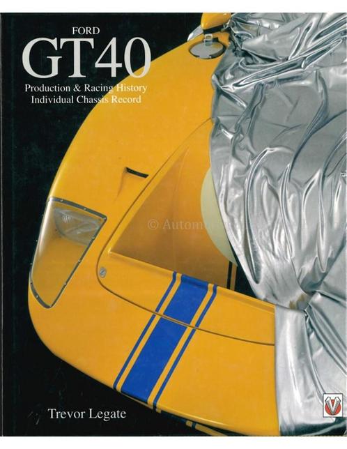 FORD GT40, PRODUCTION & RACING HISTORY -  INDIVUDUAL CHASS.., Livres, Autos | Livres, Enlèvement ou Envoi