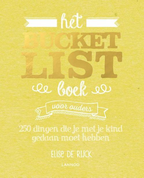 Het Bucketlist Boek voor ouders / Bucketlist 9789401441445, Boeken, Hobby en Vrije tijd, Gelezen, Verzenden