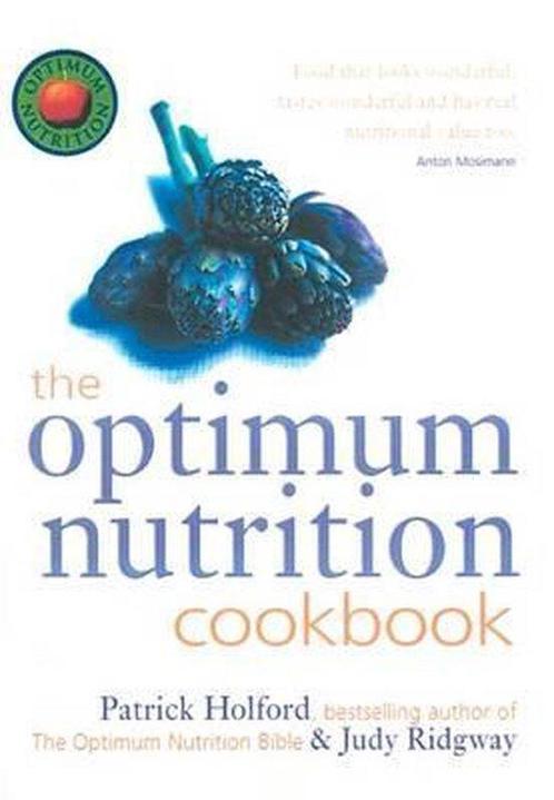 The Optimum Nutrition Cookbook 9780749921705 Patrick Holford, Boeken, Overige Boeken, Gelezen, Verzenden