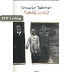 Tijdelijk verblijf 9789464520347 Vrouwkje Tuinman, Verzenden, Zo goed als nieuw, Vrouwkje Tuinman