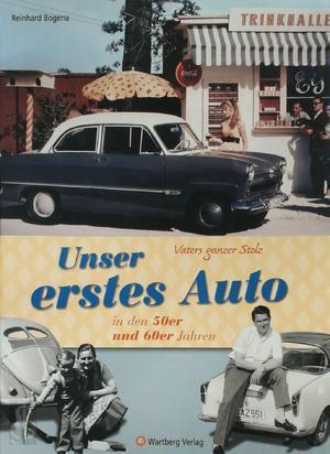 Vaters ganzer Stolz Unser erstes Auto in den 50er und 60er, Livres, Langue | Langues Autre, Envoi