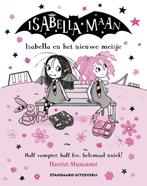 Isabella en het nieuwe meisje / Isabella Maan / 17, Boeken, Kinderboeken | Jeugd | onder 10 jaar, Verzenden, Zo goed als nieuw