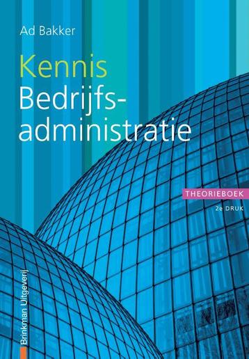 Kennis bedrijfsadministratie / Financiële beroepen Ad Bakker, Verzenden, Ad Bakker