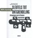 Sleutels tot ontgrendeling 9789492639004 Hendrik Vuye, Boeken, Verzenden, Zo goed als nieuw, Hendrik Vuye