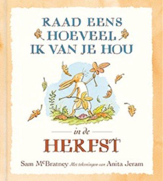 Raad eens hoeveel ik van je hou - In de Herfst 9789047714613, Boeken, Overige Boeken, Zo goed als nieuw, Verzenden