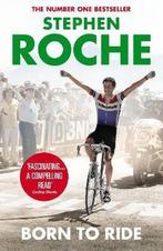 Born to Ride 9780224091916 Stephen Roche, Verzenden, Gelezen, Stephen Roche