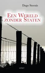 Een wereld zonder staten 9789463380201 Dago Steenis, Boeken, Verzenden, Gelezen, Dago Steenis