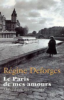 Le Paris de mes amours : Abécédaire sentimental  Defo..., Livres, Livres Autre, Envoi