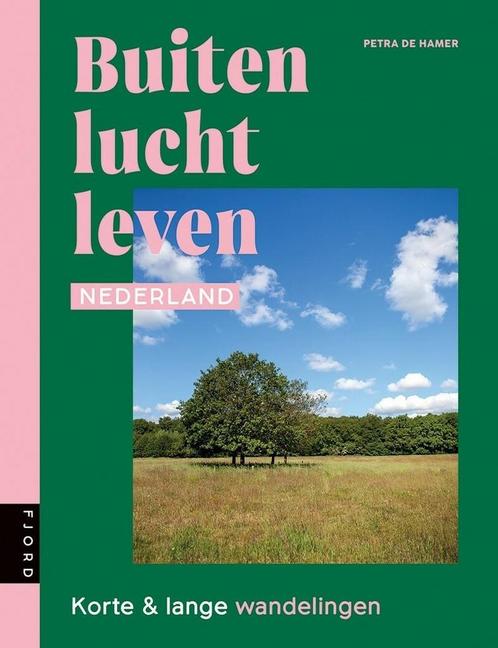 Buitenluchtleven Nederland (9789083169149, Petra De Hamer), Livres, Guides touristiques, Envoi