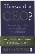 Hoe word je CEO? 9789461561503 Ralf Knegtmans, Boeken, Economie, Management en Marketing, Verzenden, Zo goed als nieuw, Ralf Knegtmans
