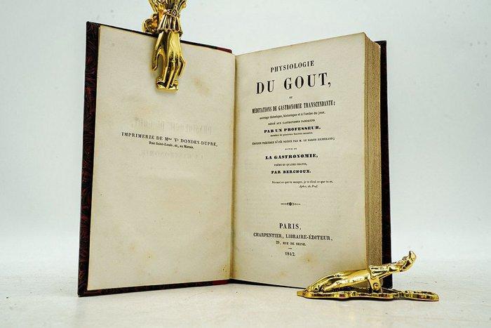 B. Savarin & Berchoux - Physiologie du gout ou méditations, Antiek en Kunst, Antiek | Boeken en Manuscripten