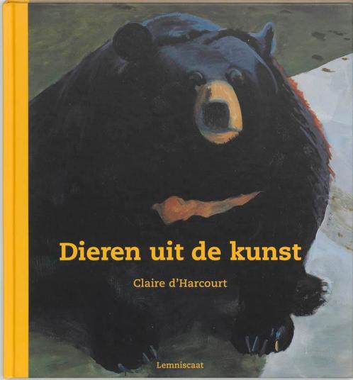 Dieren uit de kunst 9789056374747 Claire d Harcourt, Boeken, Overige Boeken, Zo goed als nieuw, Verzenden
