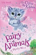 Fairy Animals Misty Wood Chloe Kitten 9781405260343, Lily Small, Verzenden