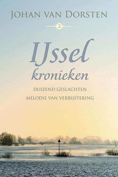 IJsselkronieken 2: Duizend geslachten ; Melodie van, Boeken, Streekboeken en Streekromans, Gelezen, Verzenden