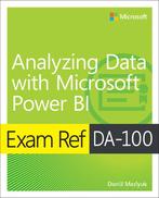 Exam Ref- Exam Ref DA-100 Analyzing Data with Microsoft, Boeken, Verzenden, Gelezen, Daniil Maslyuk