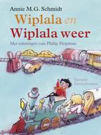 Wiplala en Wiplala weer 9789045112022 Annie M.G. Schmidt, Boeken, Verzenden, Gelezen, Annie M.G. Schmidt
