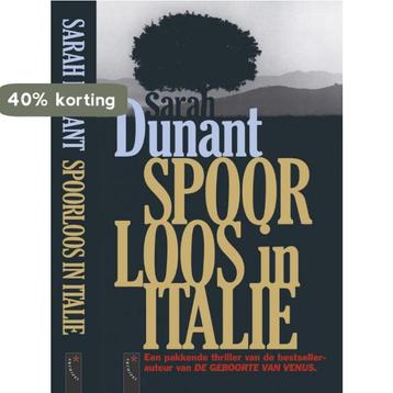 Spoorloos in Italië 9789063052348 Sarah Dunant, Verzenden, Sarah Dunant