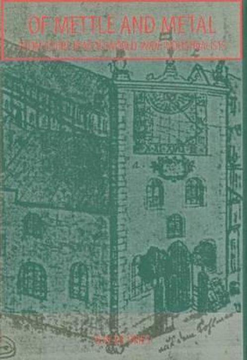 Of mettle and metal 9789057420290 B.W. de Vries, Boeken, Geschiedenis | Wereld, Gelezen, Verzenden