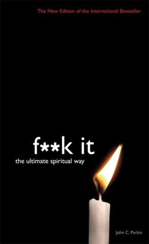 Fuck It 9781781802960 John Parkin, Boeken, Overige Boeken, Zo goed als nieuw, Verzenden