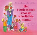 Het voorleesboek voor de allerliefste mama! 9789000318452, Boeken, Verzenden, Gelezen, Schroder Ron