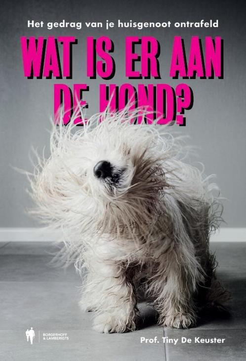 Wat is er aan de hond ? 9789463933650 Tiny Prof. De Keuster, Livres, Loisirs & Temps libre, Envoi