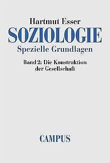 Soziologie. Spezielle Grundlagen: Band 2: Die Konst...  Book, Livres, Livres Autre, Envoi
