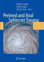 Perineal and Anal Sphincter Trauma 9781848009967, Verzenden, Abdul H. Sultan