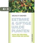 Eetbare & giftige wilde planten / Tirion natuur, Verzenden, Gelezen, Bruno P. Kremer