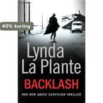 Backlash 9780857201836 Lynda La Plante, Verzenden, Zo goed als nieuw, Lynda La Plante