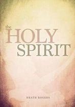 The Holy Spirit.by Rogers, Heath New   ., Zo goed als nieuw, Verzenden, Rogers, Heath