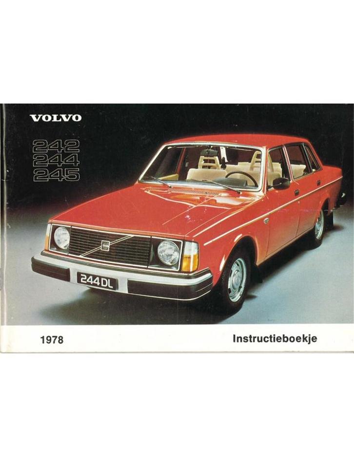 1978 VOLVO 242 244 245 INSTRUCTIEBOEKJE NEDERLANDS, Auto diversen, Handleidingen en Instructieboekjes, Ophalen of Verzenden