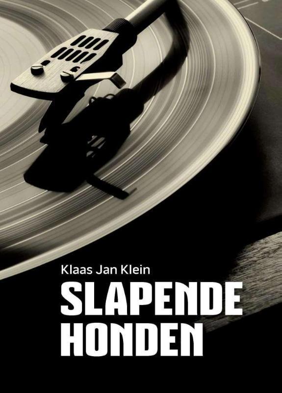 Slapende honden 9789085484165 Klaas Jan Klein, Boeken, Thrillers, Gelezen, Verzenden