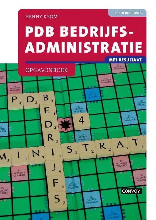 PDB Bedrijfsadministratie met resultaat 9789463171625, Boeken, Economie, Management en Marketing, Zo goed als nieuw, Verzenden