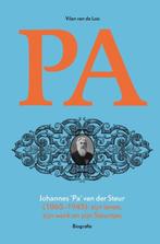 Johannes “Pa” van der Steur (1865-1945) 9789078847090, Verzenden, Zo goed als nieuw, Vilan van de Loo